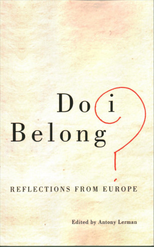 Knjiga Do I Belong? Antony Lerman