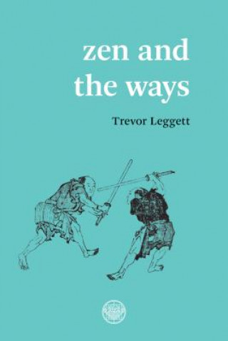 Carte Zen And The Ways Trevor Leggett