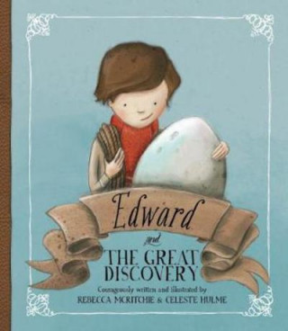 Carte Edward and the Great Discovery Rebecca McRitchie