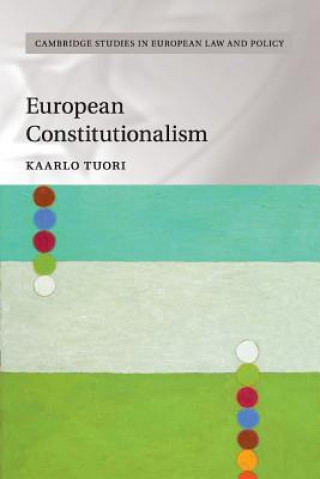 Kniha European Constitutionalism TUORI  KAARLO