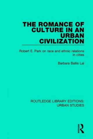 Carte Romance of Culture in an Urban Civilisation Barbara Ballis Lal