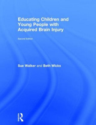 Carte Educating Children and Young People with Acquired Brain Injury WICKS