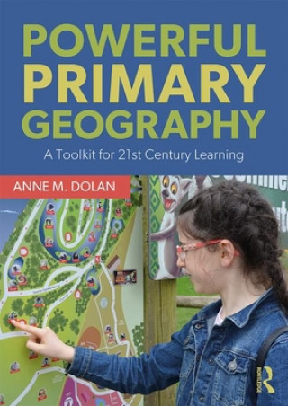 Kniha Powerful Primary Geography M. DOLAN