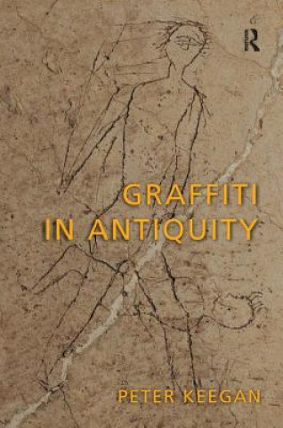 Buch Graffiti in Antiquity Peter Keegan