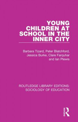 Book Young Children at School in the Inner City TIZARD