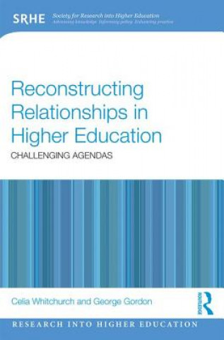 Carte Reconstructing Relationships in Higher Education WHITCHURCH
