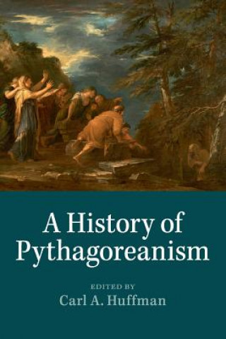 Carte History of Pythagoreanism EDITED BY CARL A. HU