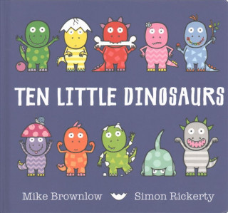 Carte Ten Little Dinosaurs Board Book Mike Brownlow