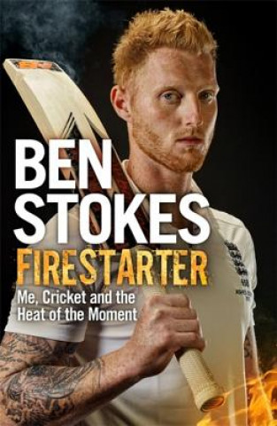 Kniha Firestarter Ben Stokes