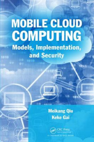 Carte Mobile Cloud Computing Meikang (Pace University New York City New York USA) Qiu