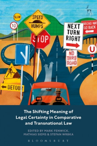 Книга Shifting Meaning of Legal Certainty in Comparative and Transnational Law Stefan Wrbka