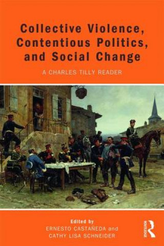 Книга Collective Violence, Contentious Politics, and Social Change 