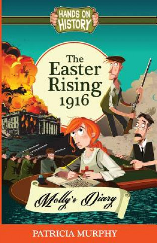 Kniha Easter Rising 1916 - Molly's Diary Patricia Murphy