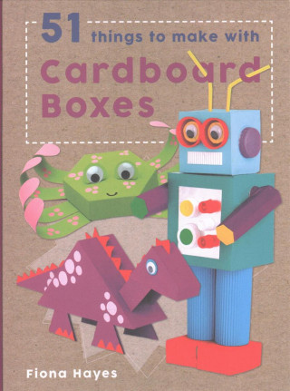 Carte 51 Things to Make with Cardboard Boxes Fiona Hayes