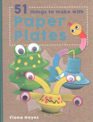 Książka Crafty Makes: 51 Things to Make with Paper Plates Fiona Hayes