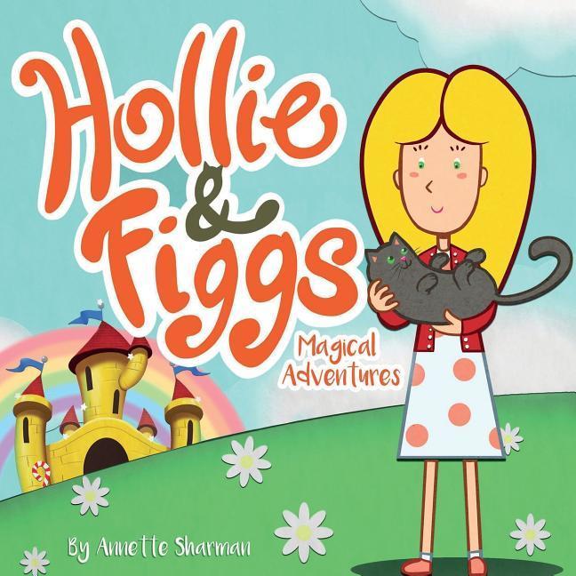 Könyv Hollie and Figgs Annette Sharman