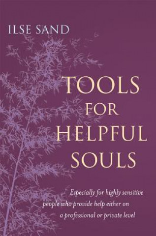Kniha Tools for Helpful Souls ILSE SAND
