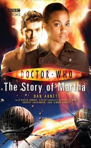 Kniha Doctor Who: The Story of Martha Dan (Author) Abnett