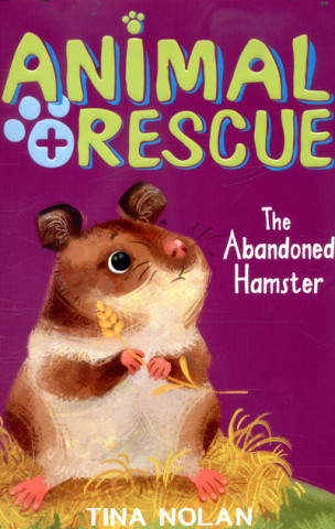 Kniha Abandoned Hamster Tina Nolan