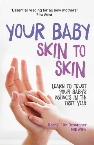 Könyv Your Baby Skin to Skin Rachel Fitz-Desorgher