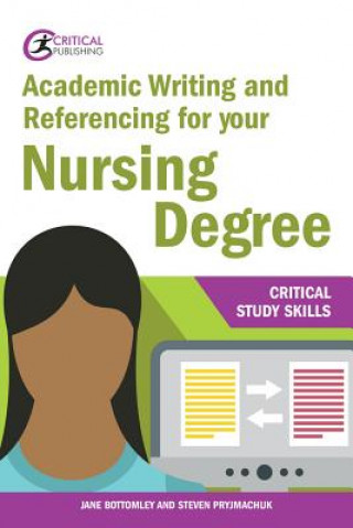 Kniha Academic Writing and Referencing for your Nursing Degree Jane Bottomley