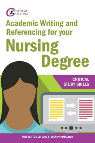 Könyv Academic Writing and Referencing for your Nursing Degree Jane Bottomley