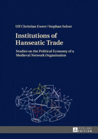 Книга Institutions of Hanseatic Trade STEPHAN   EW SELZER