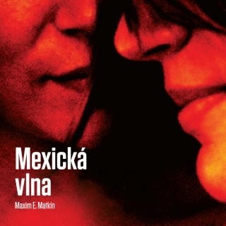 Book Mexická vlna Maxim E. Matkin