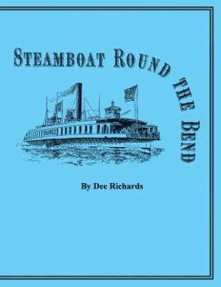 Книга Steamboat Round the Bend Dee Richards