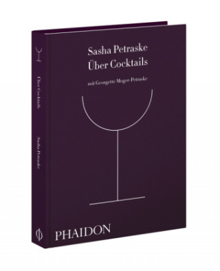 Kniha Über Cocktails Sasha Petraske