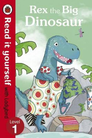 Libro Rex the Big Dinosaur - Read it yourself with Ladybird Ronne Randall