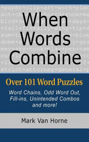 Knjiga When Words Combine Mark Van Horne