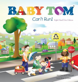 Könyv Baby Tom Cant Run Right Hand Drive Edition Jennifer Scott Mitchell
