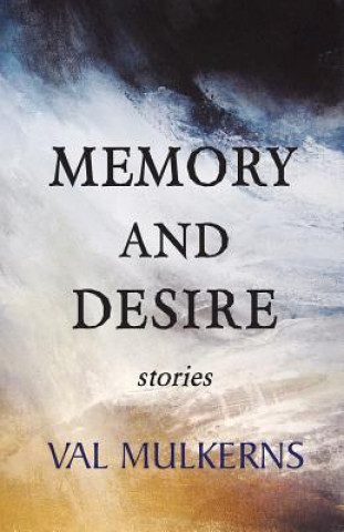Carte Memory and Desire Val Mulkerns