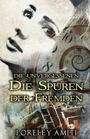 Книга Spuren der Fremden Loreley Amiti