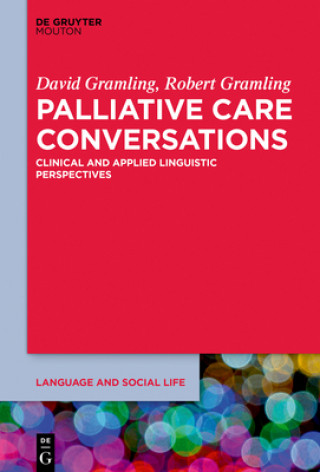 Kniha Palliative Care Conversations David Gramling