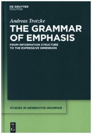 Könyv The Grammar of Emphasis Andreas Trotzke