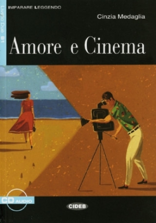 Könyv Amore e cinema, m. Audio-CD Cinzia Medaglia