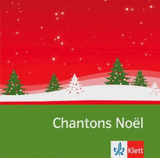 Аудио Chantons Noel, 1 Audio-CD 