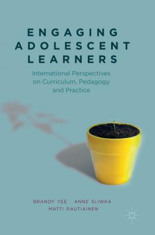 Kniha Engaging Adolescent Learners Brandy Yee