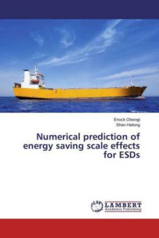 Kniha Numerical prediction of energy saving scale effects for ESDs Enock Obwogi