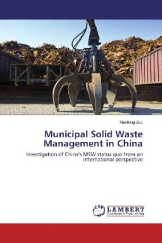 Carte Municipal Solid Waste Management in China Xiaolong Zou
