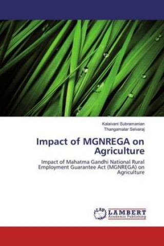 Carte Impact of MGNREGA on Agriculture Kalaivani Subramanian