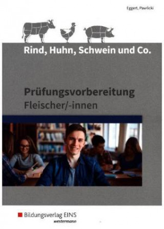 Книга Prüfungsvorbereitung für Fleischer/-innen: Schülerband Sebastian Eggert