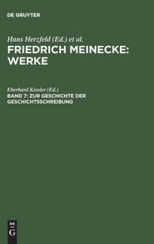 Könyv Zur Geschichte Der Geschichtsschreibung Eberhard Kessler