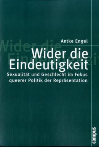 Book Wider die Eindeutigkeit Antke Engel
