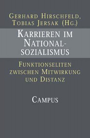 Buch Karrieren im Nationalsozialismus Gerhard Hirschfeld