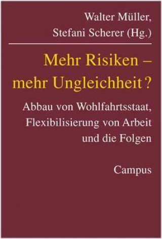 Kniha Mehr Risiken - Mehr Ungleichheit? Walter Müller
