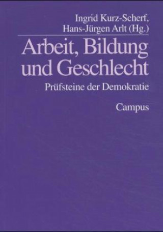 Book Arbeit, Bildung und Geschlecht Ingrid Kurz-Scherf