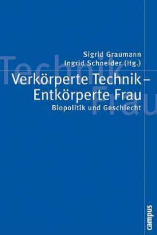 Książka Verkörperte Technik - Entkörperte Frau Silke Graumann